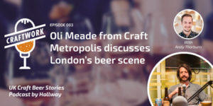 Craft beer podcast UK