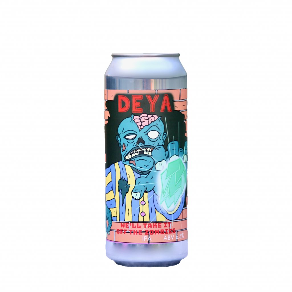 DEYA Brewing We'll Take It Off The Zombies IPA Buy Now