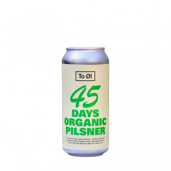 To Øl Brewery - 45 Days Organic Pilsner