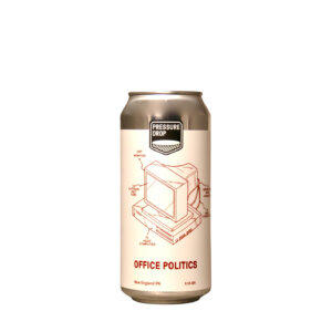 Pressure Drop Brewing Office Politics
