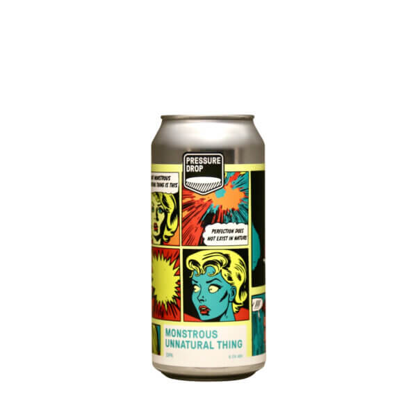 Pressure Drop – Monstrous Unnatural Thing DIPA