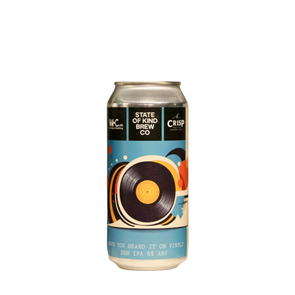 State Of Kind - Have You Heard It On Vinyl DDH IPA