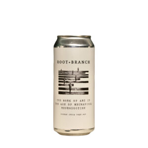 Root + Branch - The Work of Art In the Age of Mechanical Reproduction DIPA